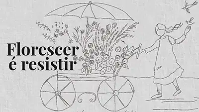Modulo_Florescer_é_Resistir