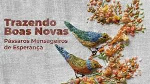Modulo_Trazendo_Boas_Novas_Pássaros_Mensageiros_de_Esperança